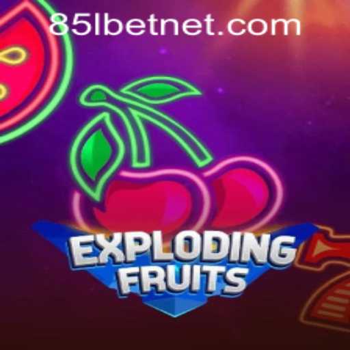 ExplodingFruits: A Thrilling Journey into the Juicy World of 85Lbet PH